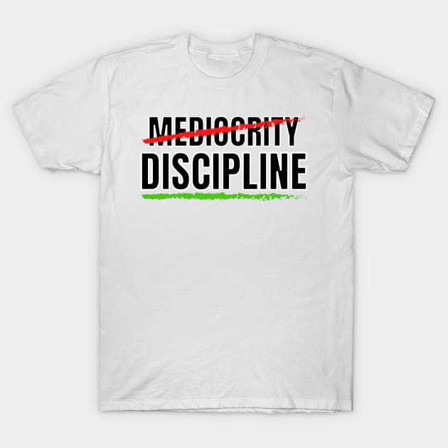Discipline 2 T-Shirt by KingsLightStore